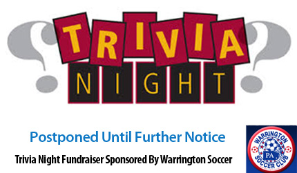 Warrington Soccer Club Trivia Night Fundraiser Postponed